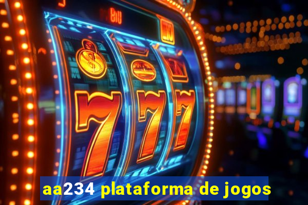 aa234 plataforma de jogos